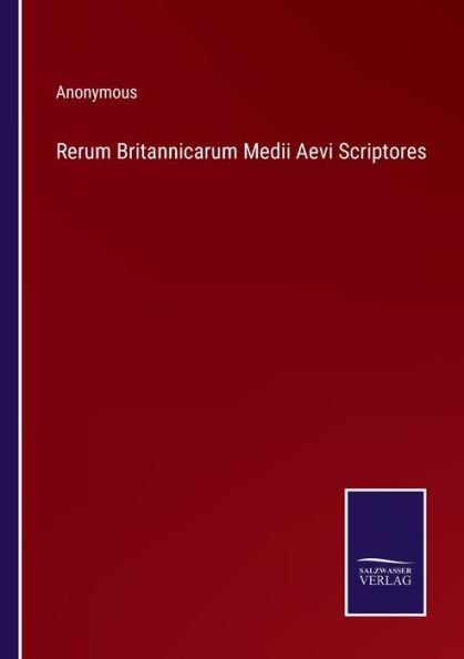 Rerum Britannicarum Medii Aevi Scriptores