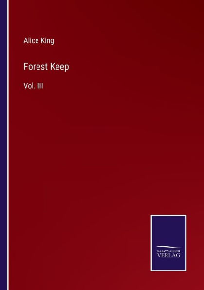 Forest Keep: Vol. III