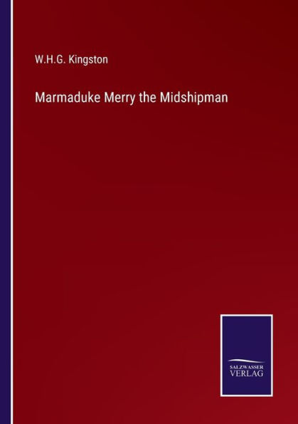 Marmaduke Merry the Midshipman