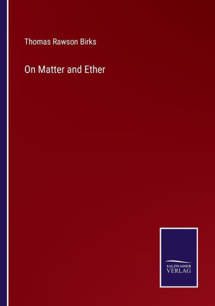 On Matter and Ether