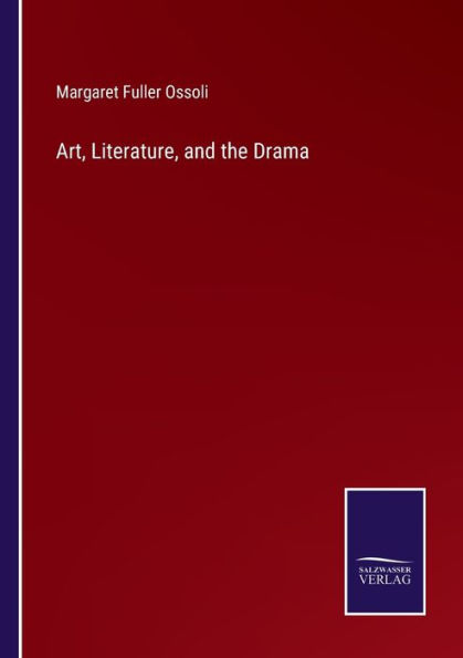 Art, Literature, and the Drama