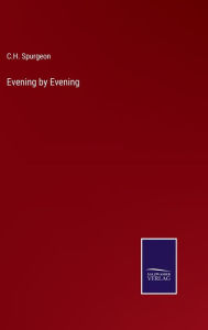 Title: Evening by Evening, Author: Charles Haddon Spurgeon