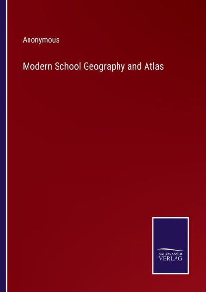 Modern School Geography and Atlas