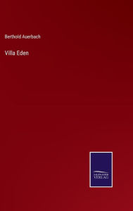 Title: Villa Eden, Author: Berthold Auerbach