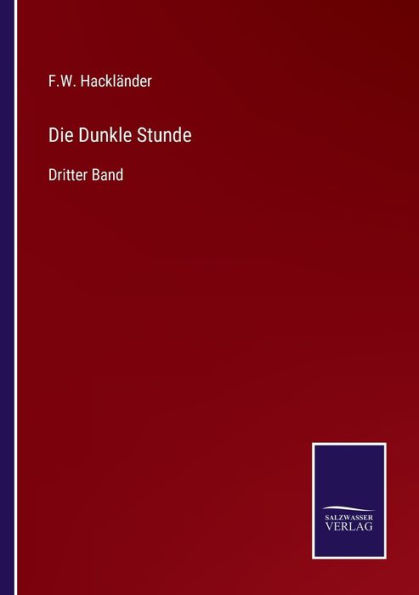 Die Dunkle Stunde: Dritter Band
