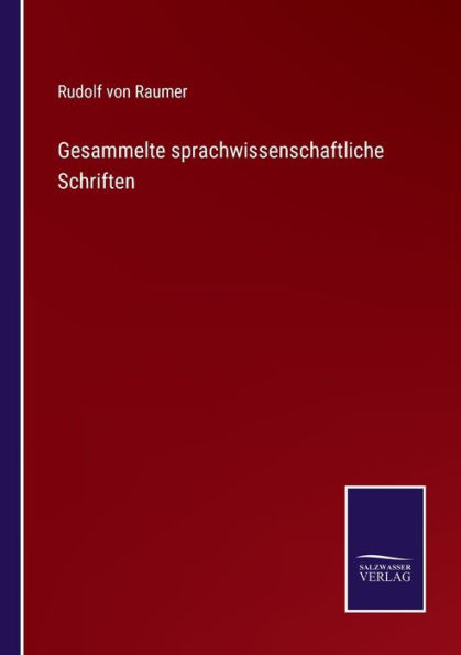 Gesammelte sprachwissenschaftliche Schriften