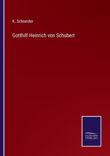 Gotthilf Heinrich von Schubert