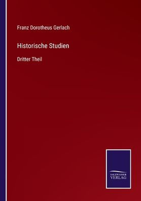 Historische Studien: Dritter Theil