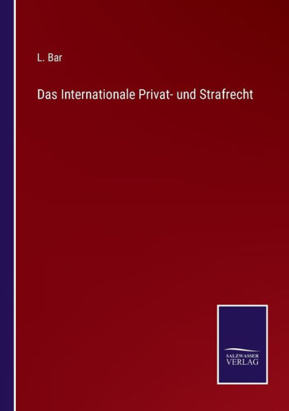 Das Internationale Privat- und Strafrecht