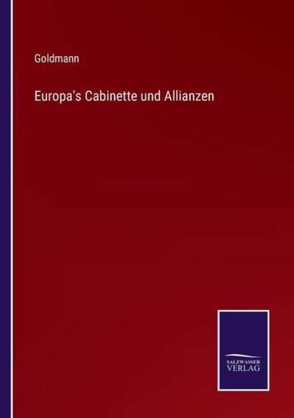 Europa's Cabinette und Allianzen
