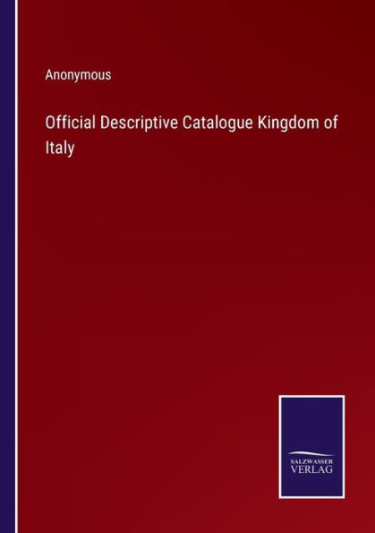 Official Descriptive Catalogue Kingdom of Italy