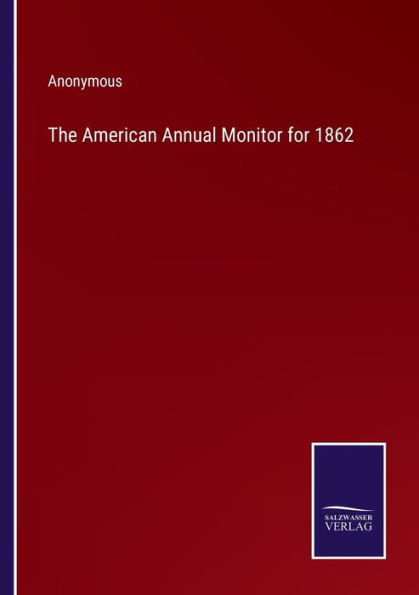 The American Annual Monitor for 1862
