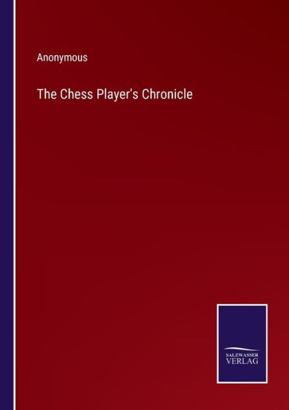 The Chess Player's Chronicle