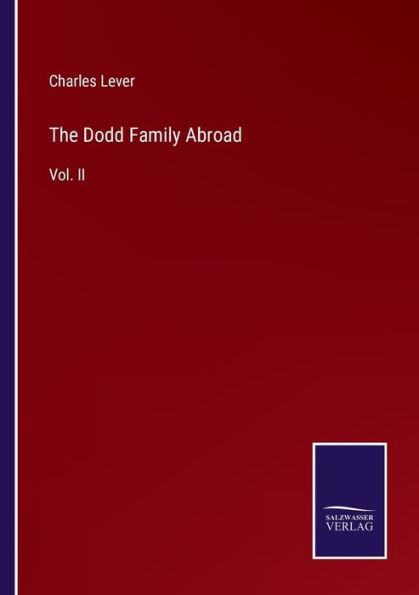 The Dodd Family Abroad: Vol. II