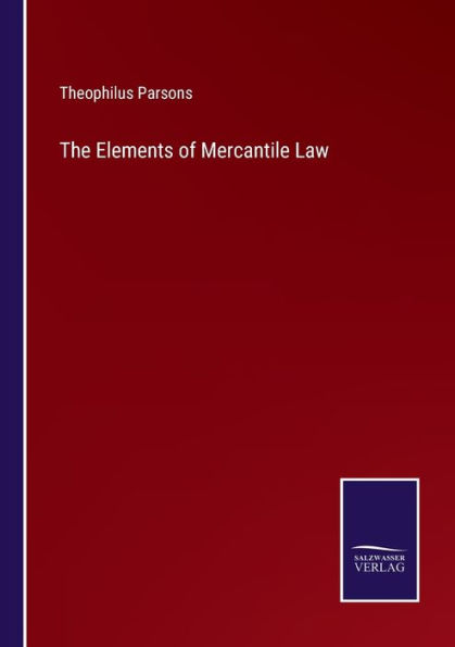 The Elements of Mercantile Law