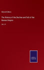 The History of the Decline and Fall of the Roman Empire: Vol. VI
