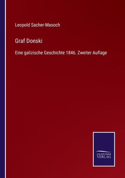 Graf Donski: Eine galizische Geschichte 1846. Zweiter Auflage