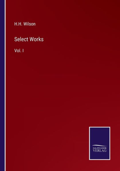 Select Works: Vol. I