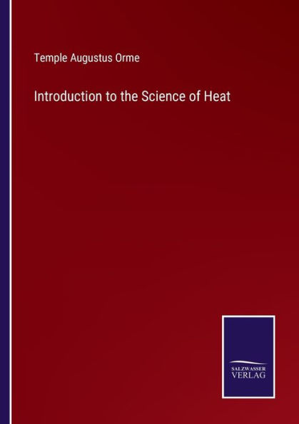 Introduction to the Science of Heat