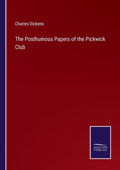 the Posthumous Papers of Pickwick Club