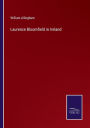 Laurence Bloomfield in Ireland