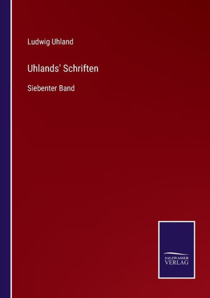 Uhlands' Schriften: Siebenter Band