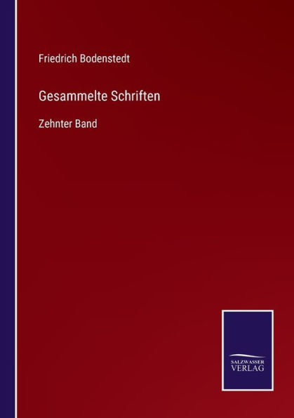 Gesammelte Schriften: Zehnter Band