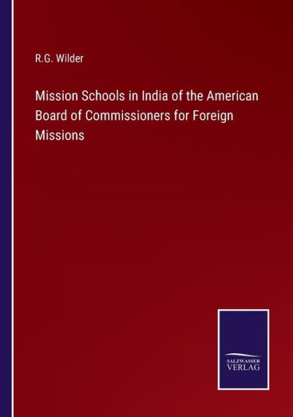 Mission Schools India of the American Board Commissioners for Foreign Missions