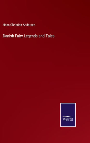 Danish Fairy Legends and Tales