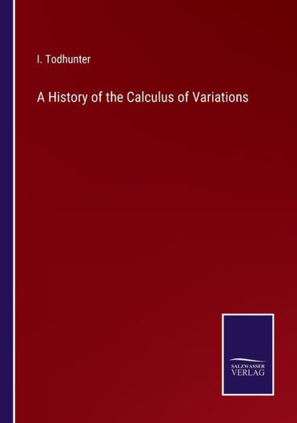 A History of the Calculus Variations