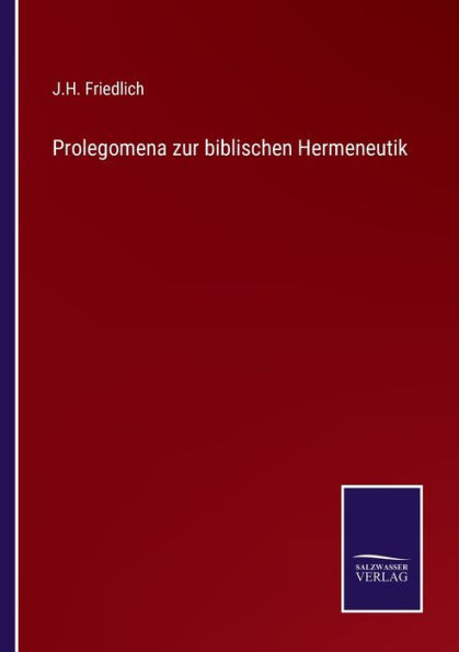 Prolegomena zur biblischen Hermeneutik