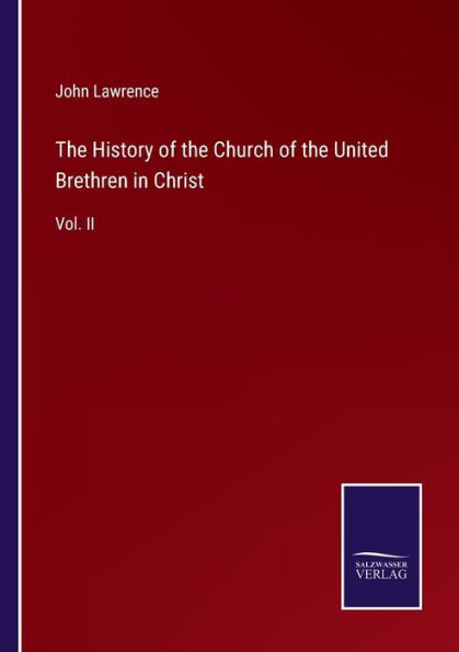 the History of Church United Brethren Christ: Vol. II