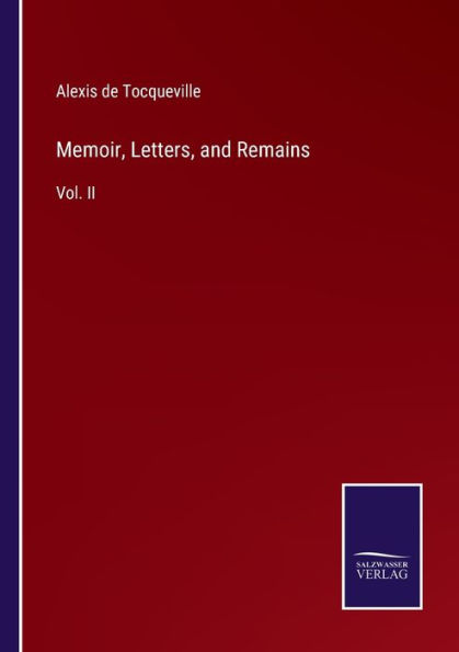 Memoir, Letters, and Remains: Vol. II