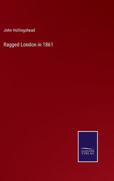 Ragged London in 1861