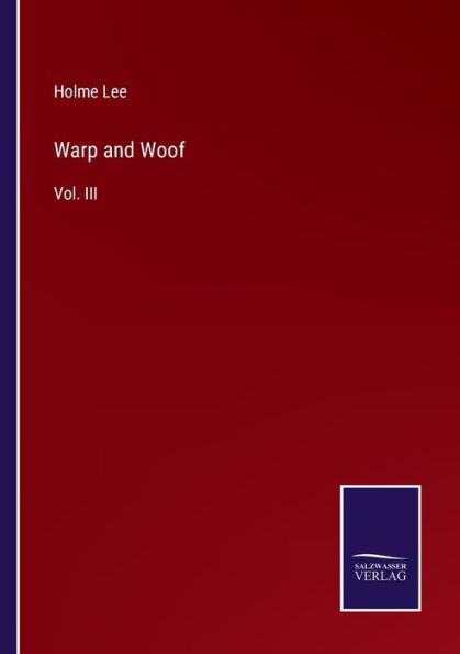 Warp and Woof: Vol. III