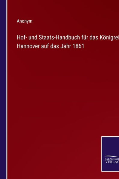 Hof- und Staats-Handbuch für das Königreich Hannover auf das Jahr 1861