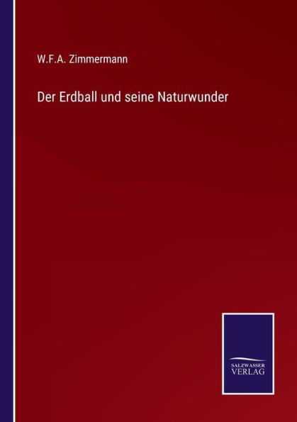 Der Erdball und seine Naturwunder