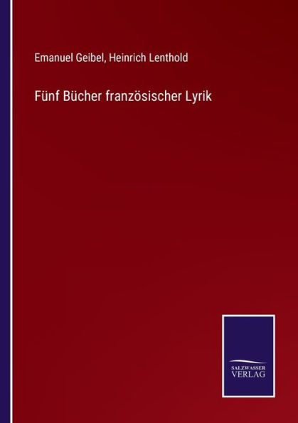 Fünf Bücher französischer Lyrik