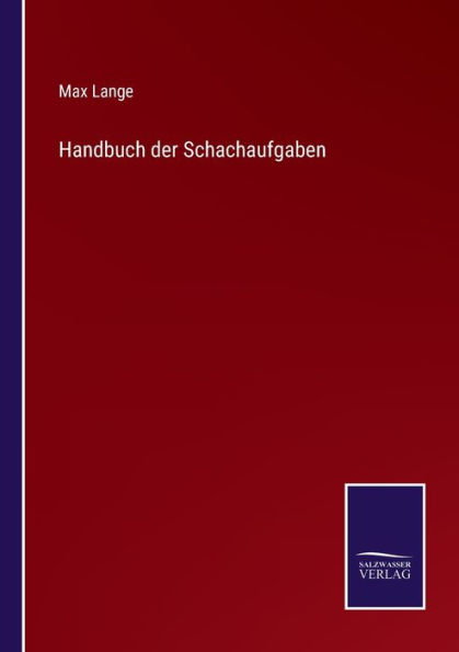 Handbuch der Schachaufgaben