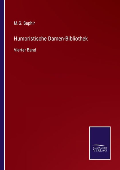 Humoristische Damen-Bibliothek: Vierter Band