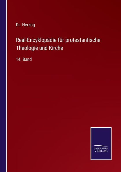 Real-Encyklopädie für protestantische Theologie und Kirche: 14. Band