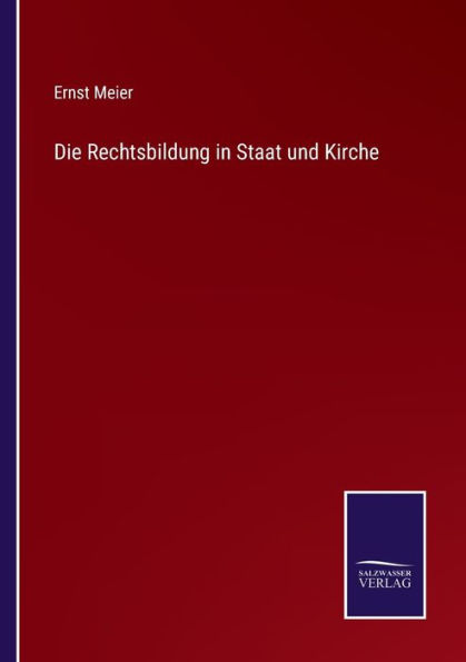 Die Rechtsbildung Staat und Kirche