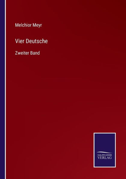 Vier Deutsche: Zweiter Band