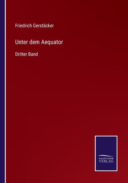 Unter dem Aequator: Dritter Band