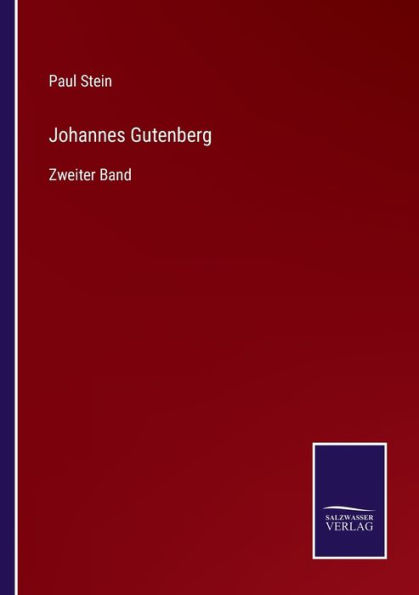 Johannes Gutenberg: Zweiter Band