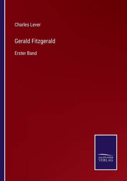 Gerald Fitzgerald: Erster Band