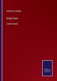 Title: Orley Farm: Zweiter Band, Author: Anthony Trollope