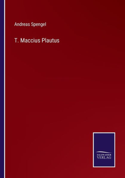 T. Maccius Plautus