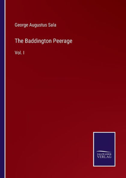 The Baddington Peerage: Vol. I