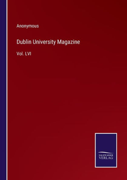 Dublin University Magazine: Vol. LVI